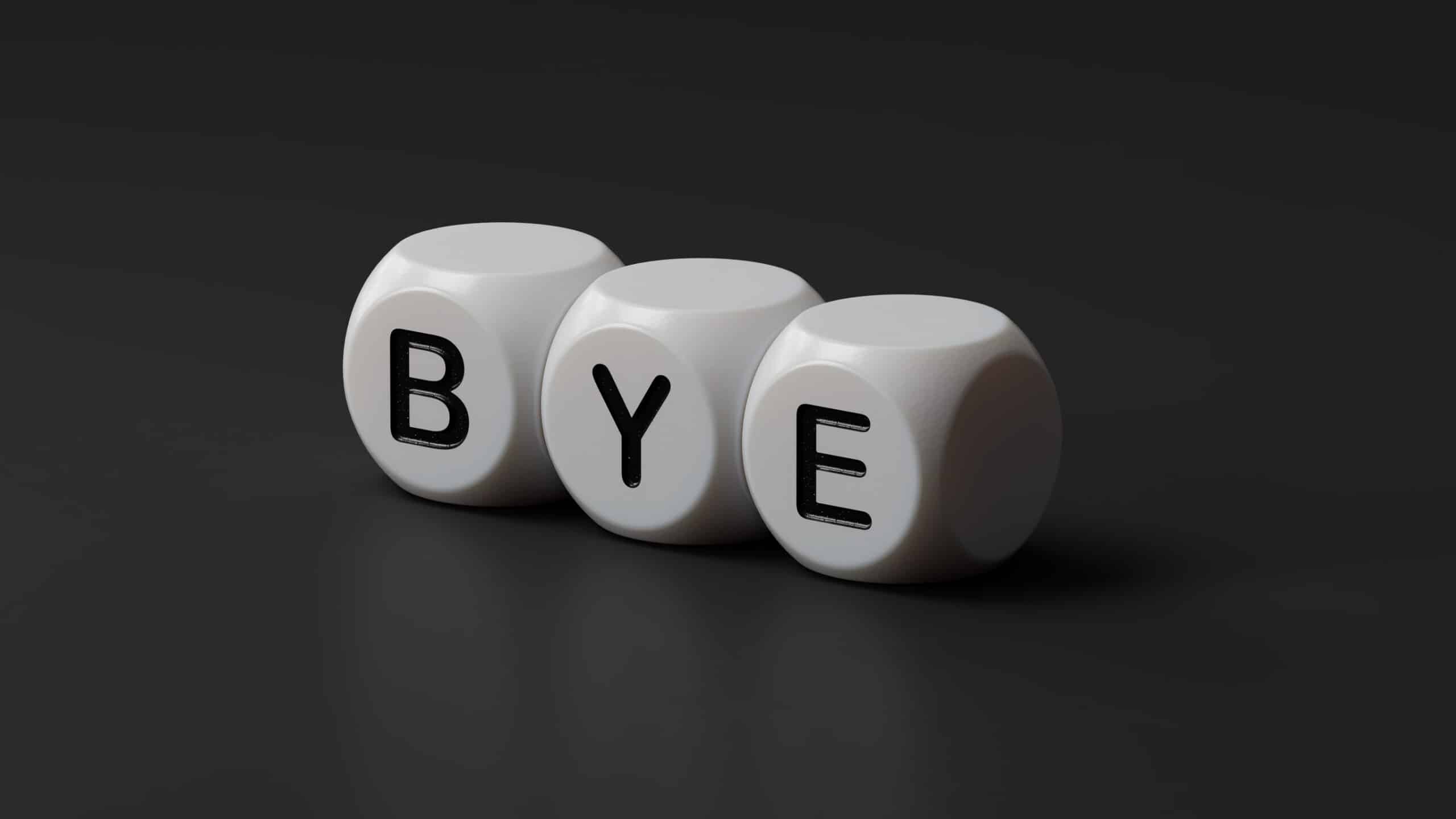 Bye